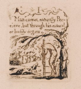 There Is No Natural Religion, Plate 3, I Man cannot naturally (Bentley a4)